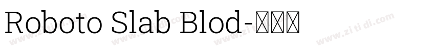 Roboto Slab Blod字体转换